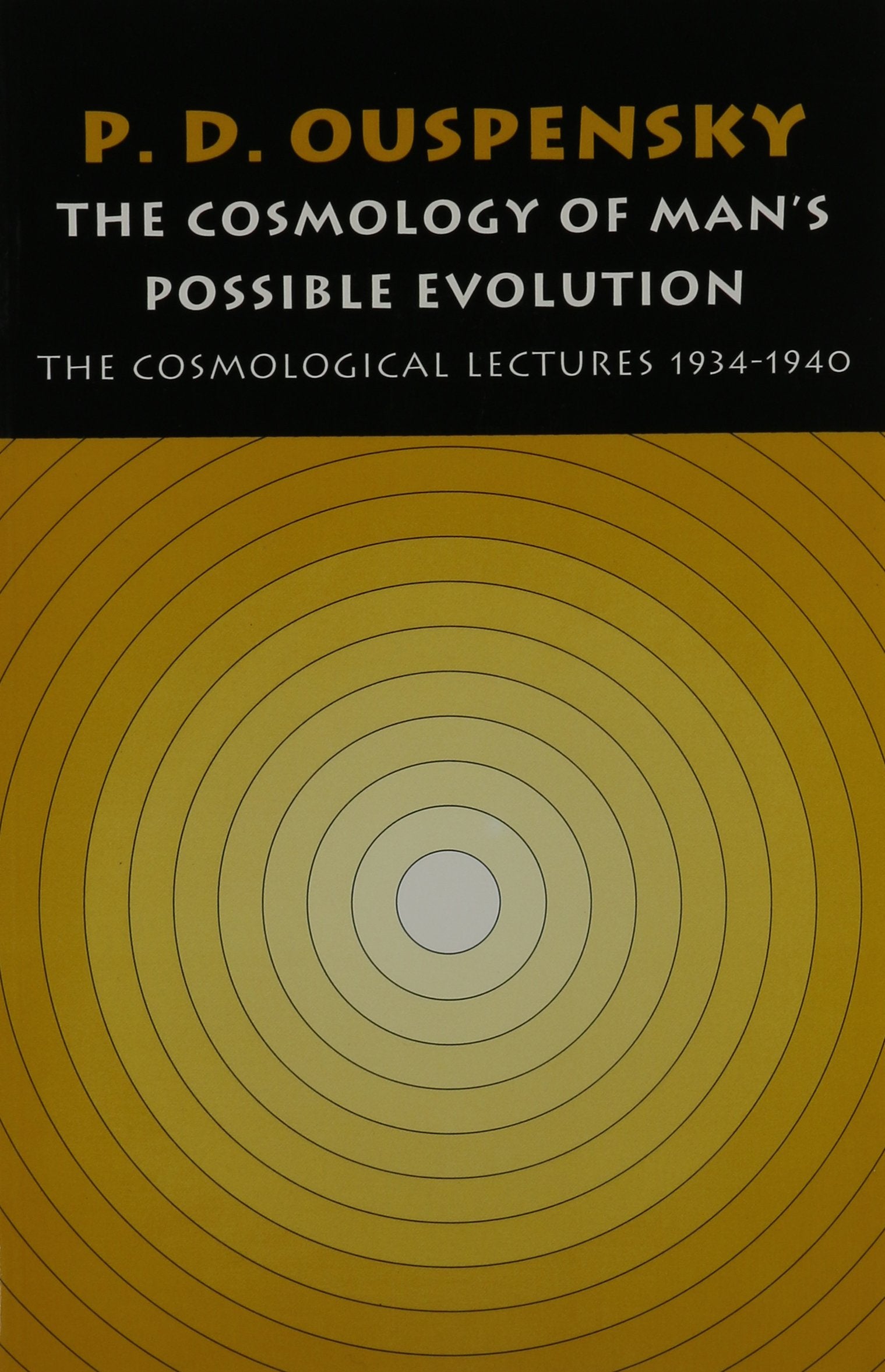 The Cosmology Of Man'S Possible Evolution