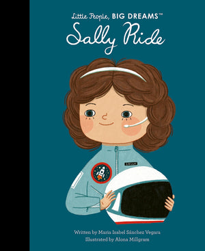 Sally Ride (Little People, Big Dreams),New