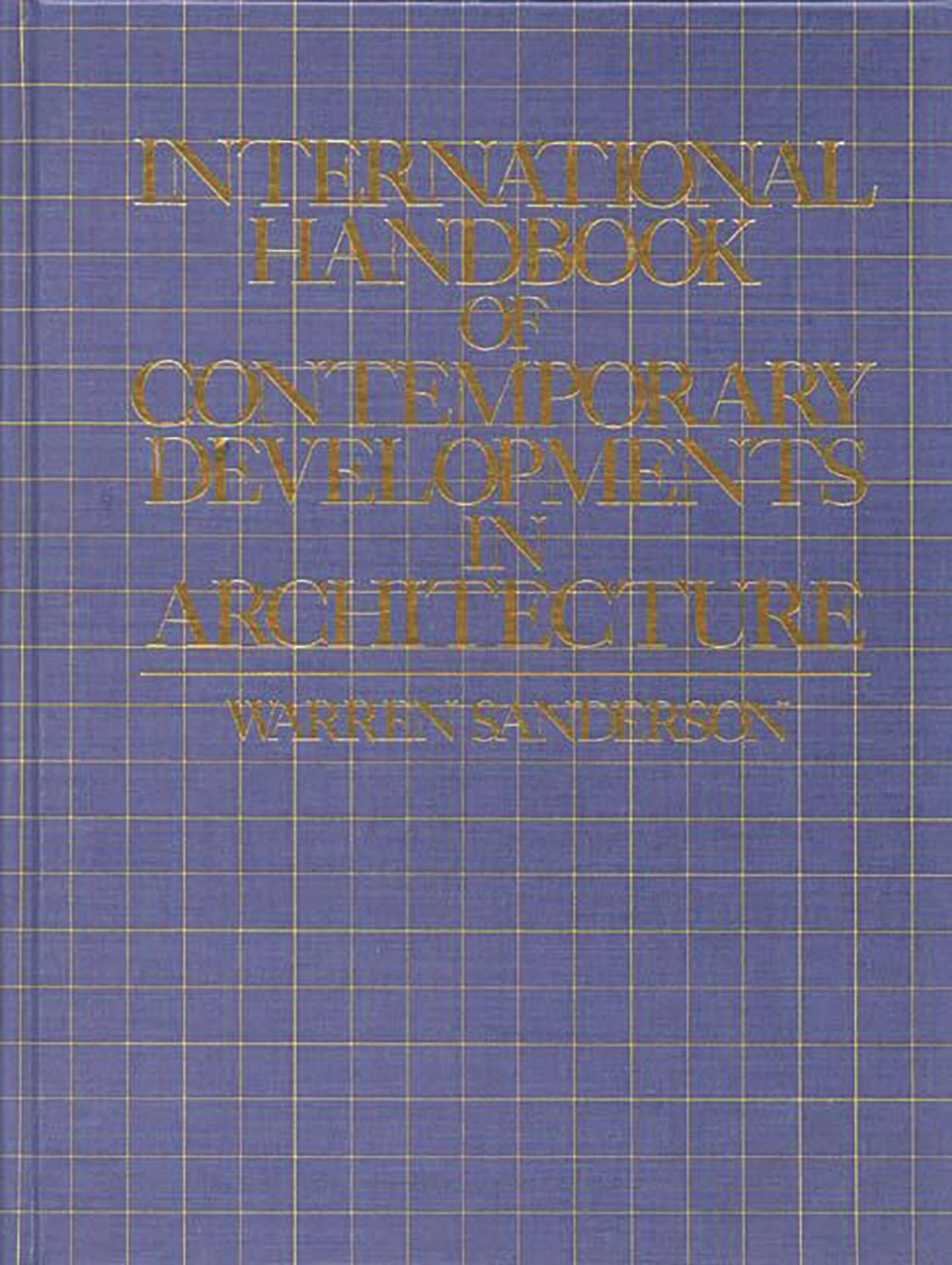 International Handbook of Contemporary Developments in Architecture,Used