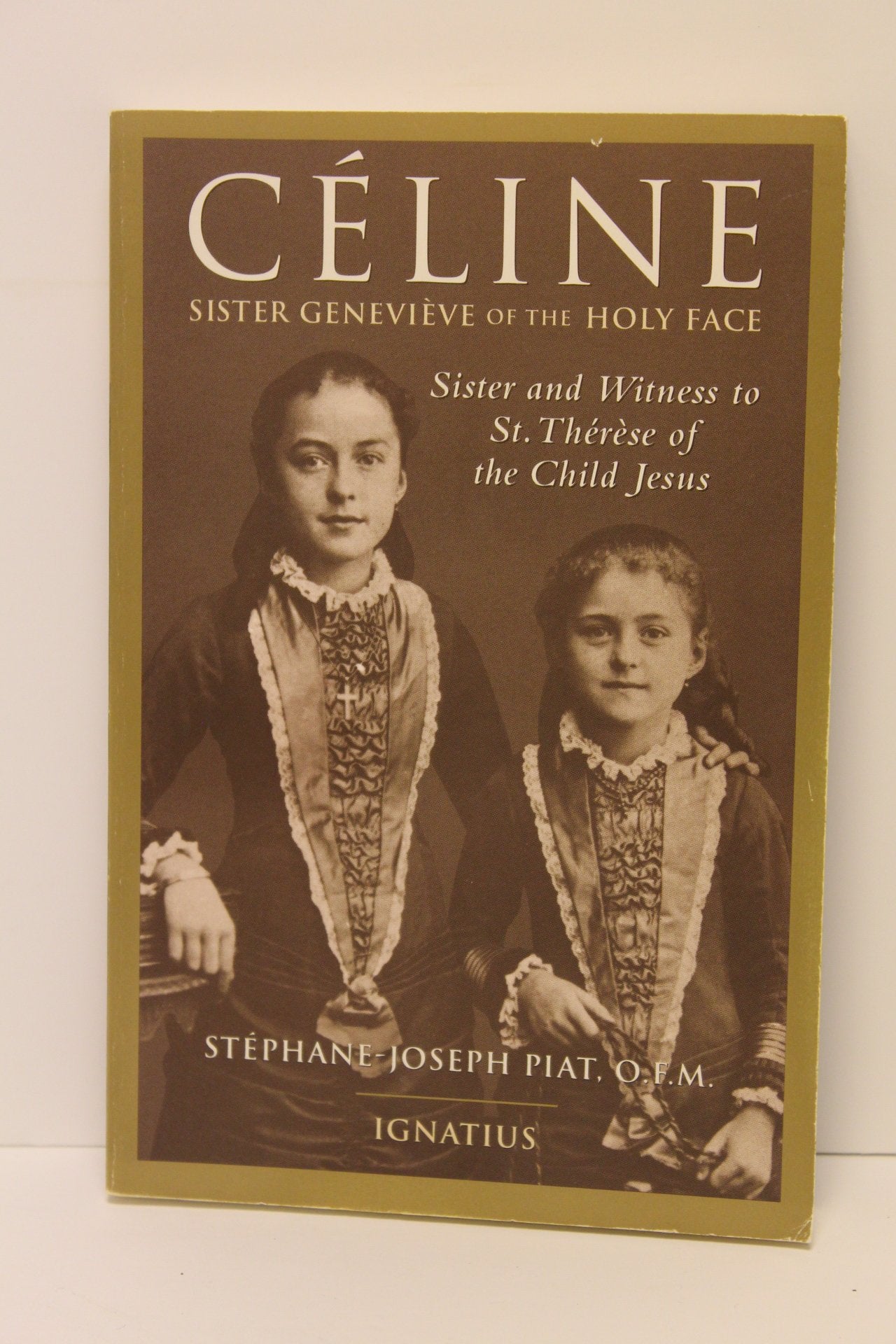 Celine: Sister Genevieve of the Holy Face : Sister and Witness of Saint Therese of the Child Jesus,Used