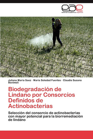 Biodegradacin de Lindano por Consorcios Definidos de Actinobacterias: Seleccin del consorcio de actinobacterias con mayor po,Used