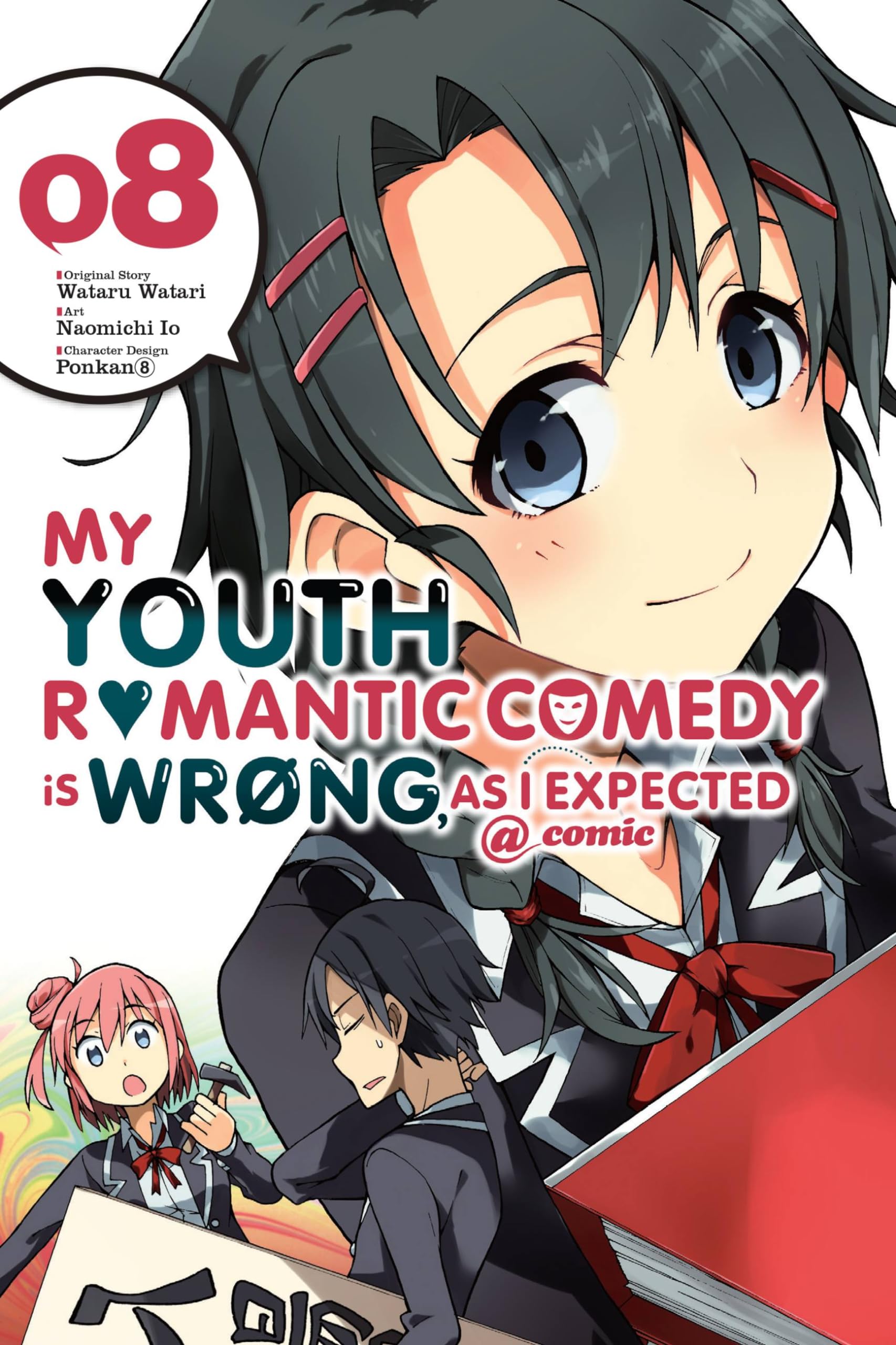 My Youth Romantic Comedy Is Wrong, As I Expected @ Comic, Vol. 8 (Manga) (My Youth Romantic Comedy Is Wrong, As I Expected @ Com