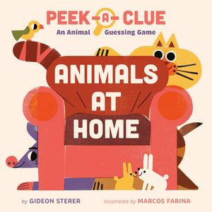 PeekAClue: Animals At Home: An Animal Guessing Game