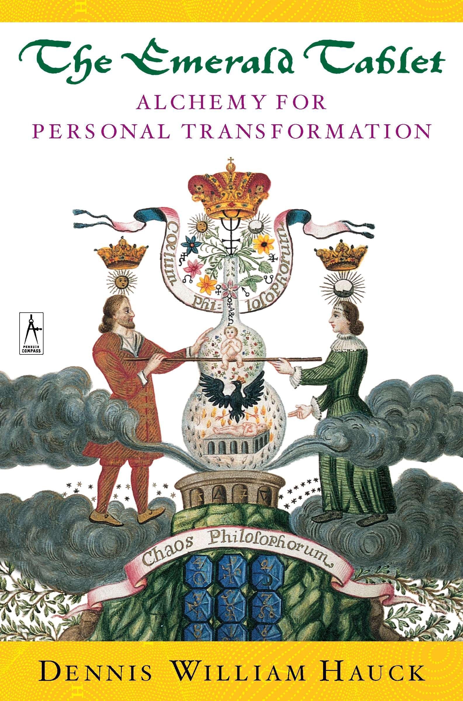 The Emerald Tablet: Alchemy for Personal Transformation,Used