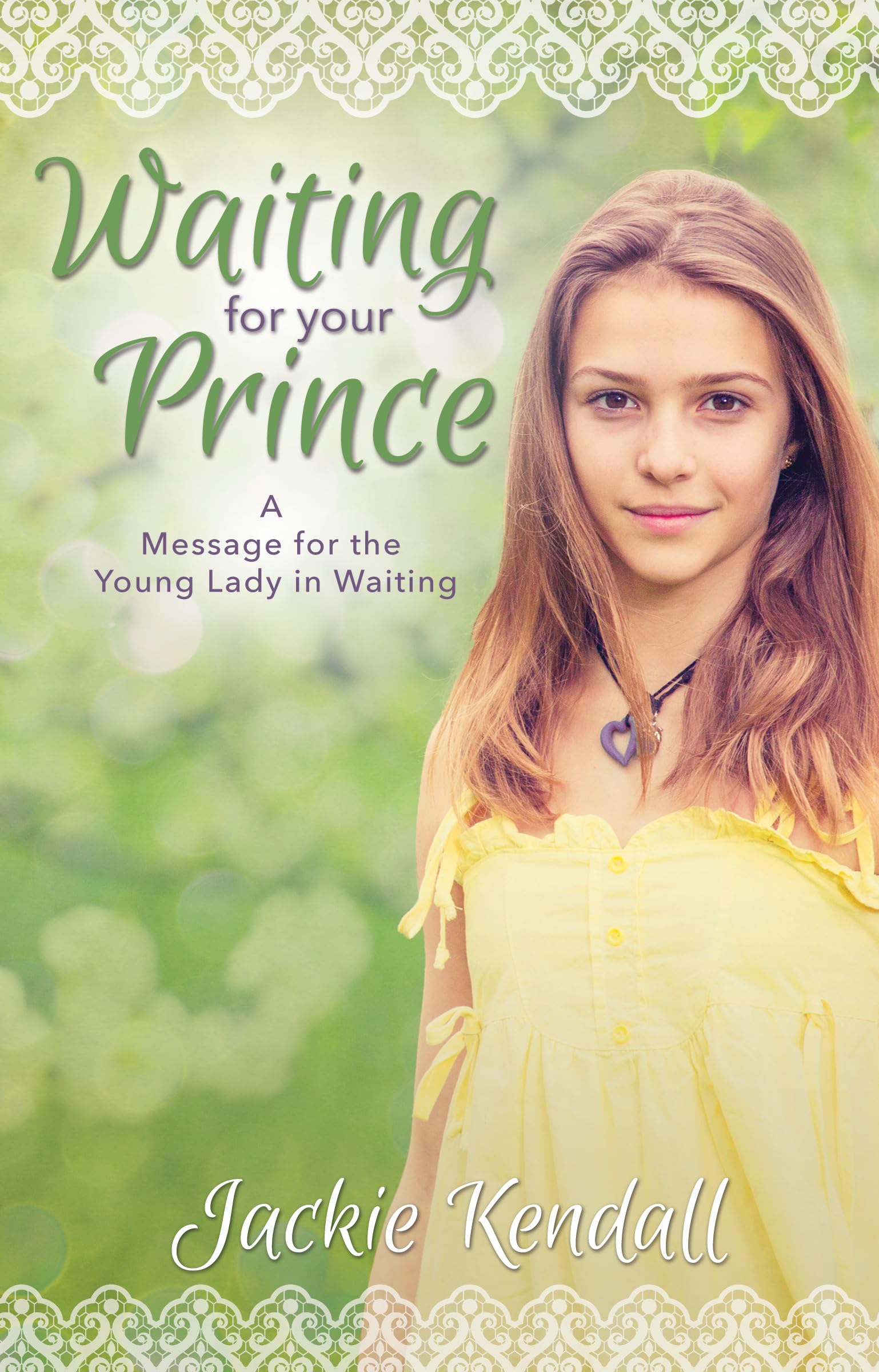 Waiting For Your Prince: A Message for The Young Lady in Waiting,Used
