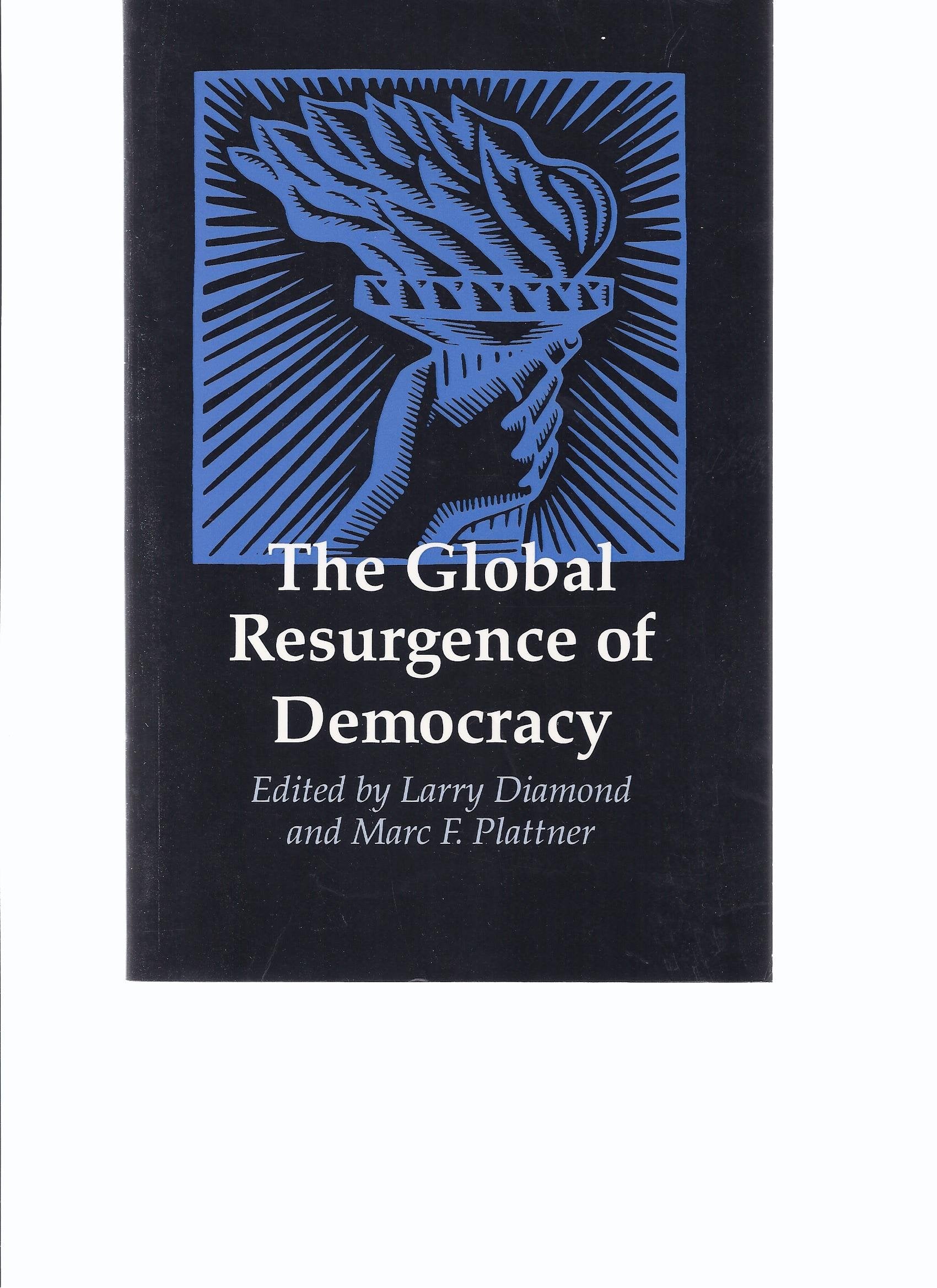 The Global Resurgence of Democracy (A Journal of Democracy Book),Used