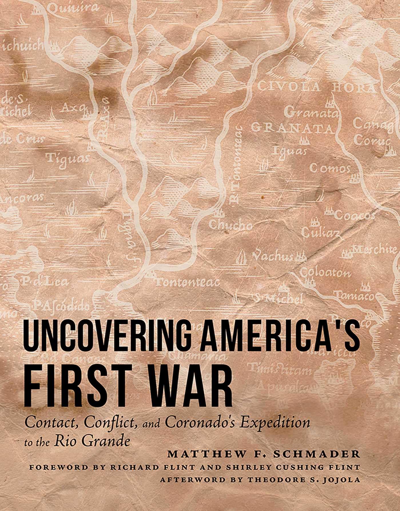 Uncovering Americas First War: Contact, Conflict, and Coronados Expedition to the Rio Grande
