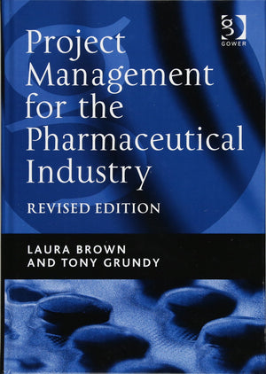 Project Management for the Pharmaceutical Industry,Used