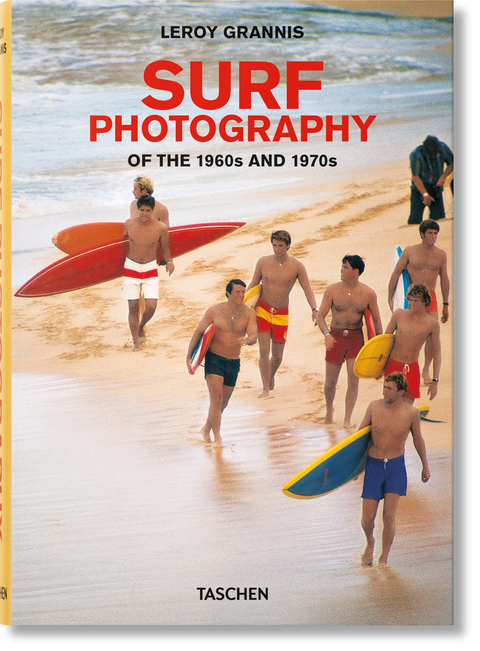 Leroy Grannis: Surf Photography of the 1960s and 1970s,Used