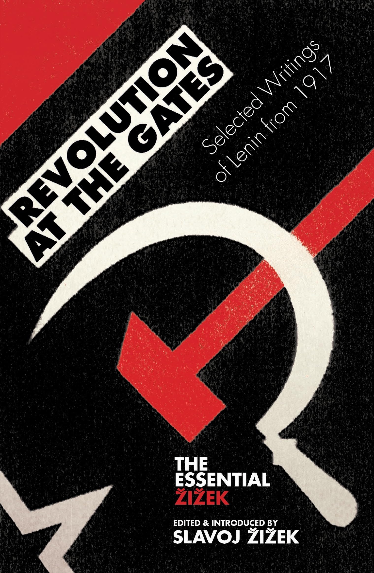 Revolution at the Gates: Selected Writings of Lenin from 1917 (The Essential Zizek),Used