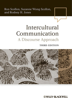 Intercultural Communication: A Discourse Approach