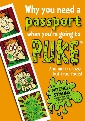 Why You Need a Passport When You're Going to Puke: Fascinating Facts from Around the World!,Used