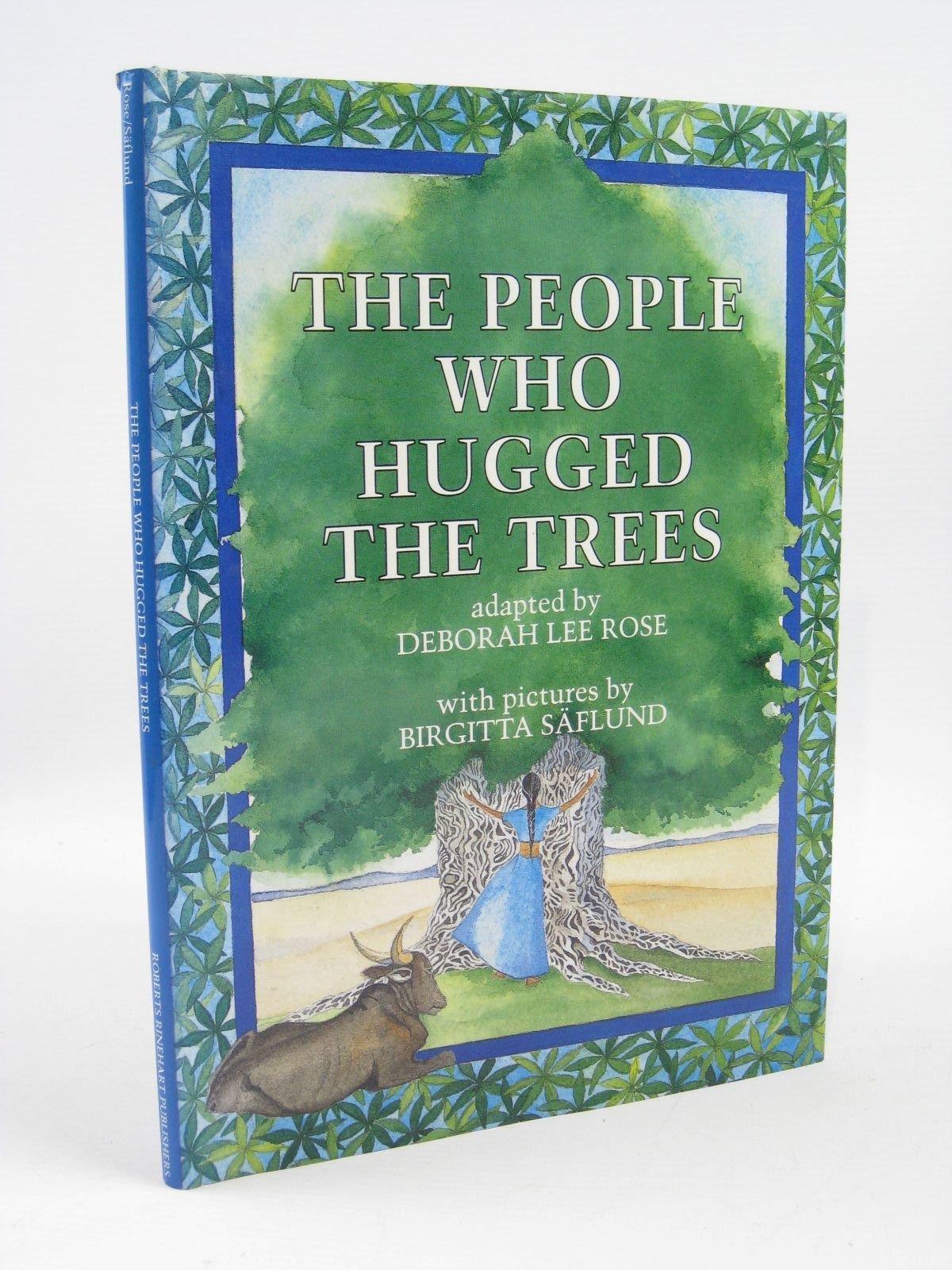 The People Who Hugged the Trees: An Environmental Folk Tale,Used