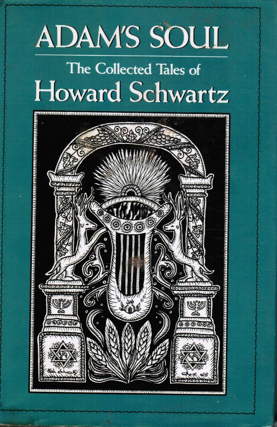 Adam's Soul: The Collected Tales of Howard Schwartz,Used