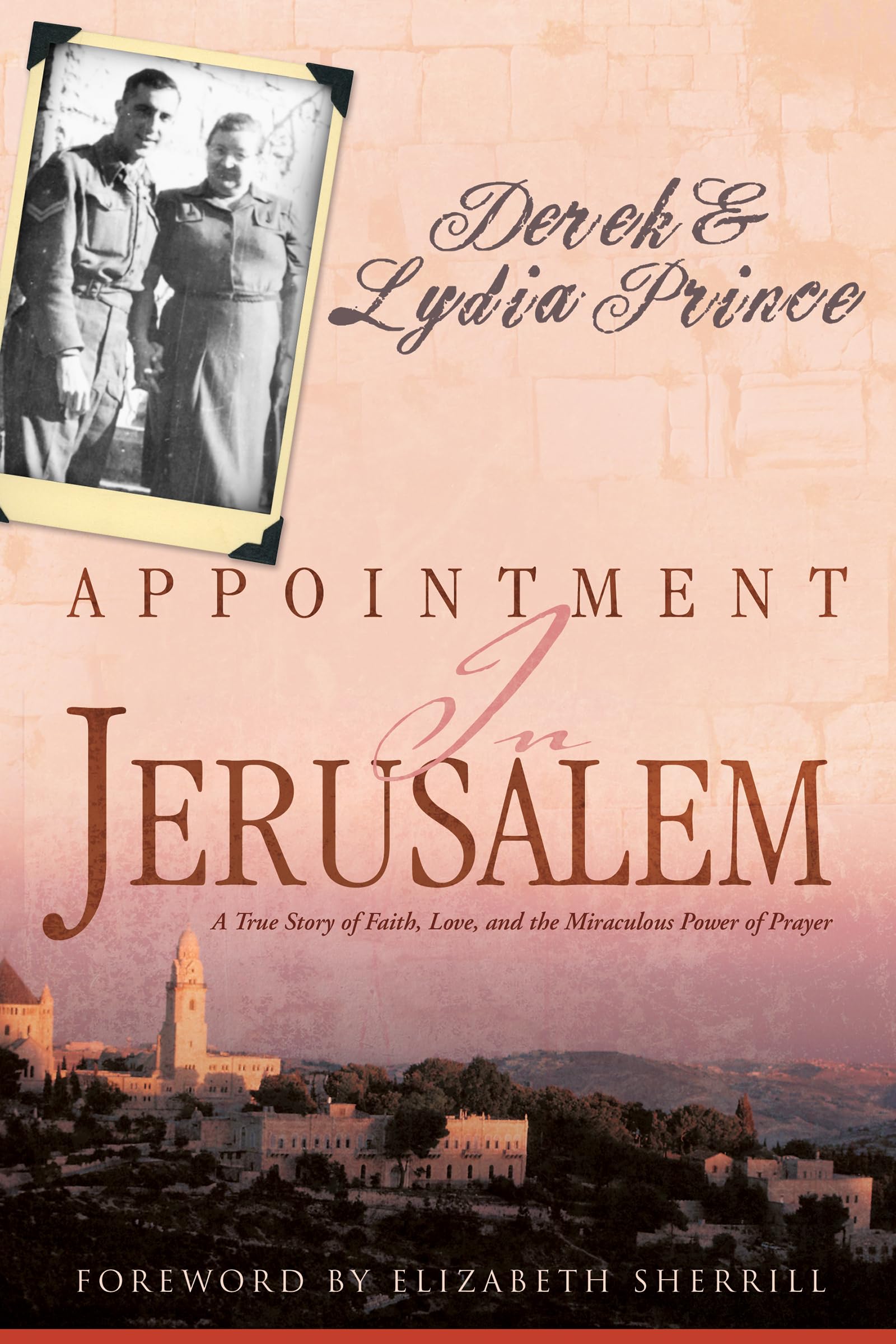 Appointment in Jerusalem: A True Story of Faith, Love, and the Miraculous Power of Prayer,Used