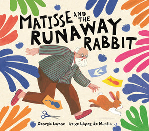 Matisse And The Runaway Rabbit
