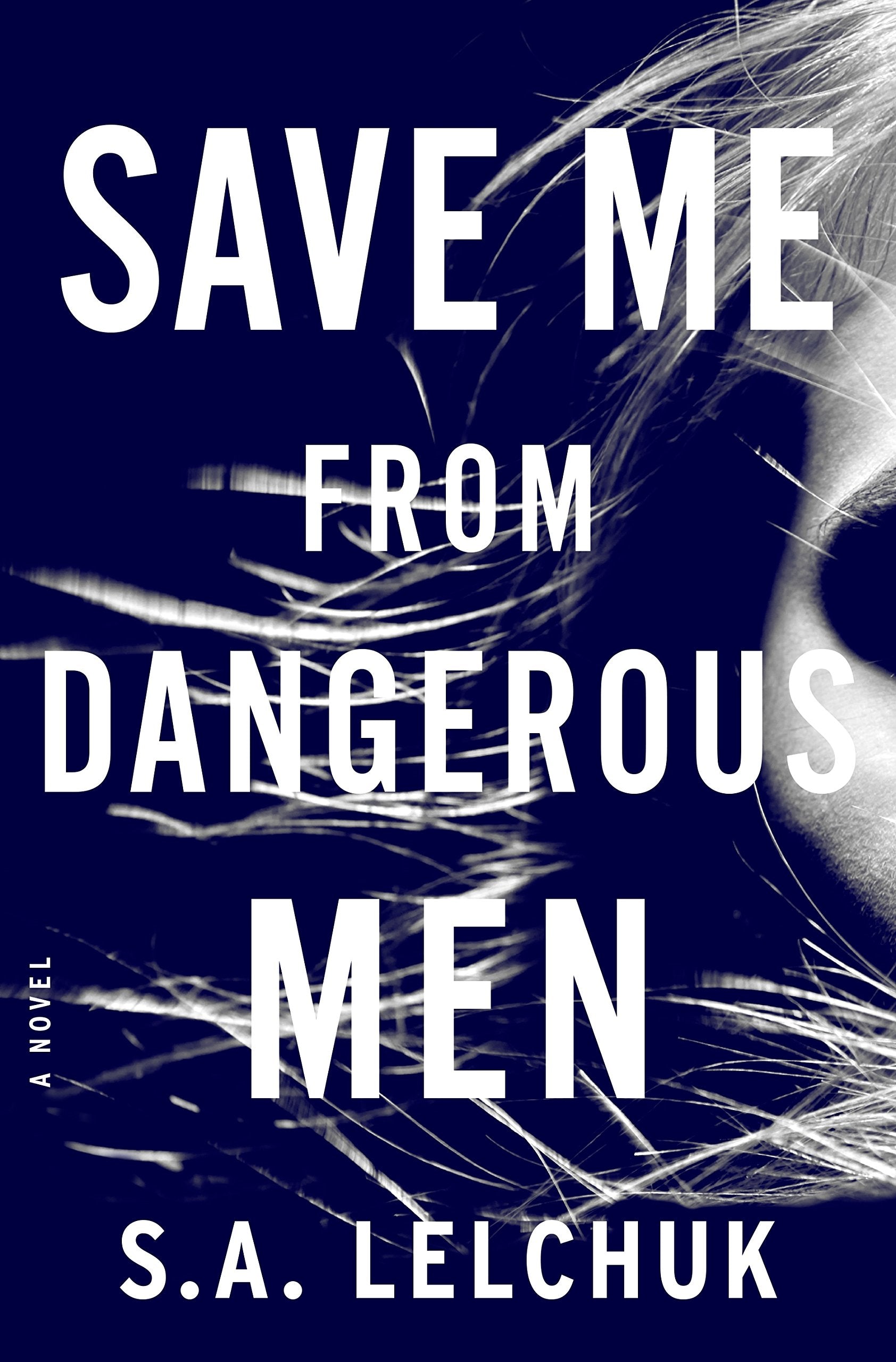 Save Me from Dangerous Men: A Novel (Nikki Griffin, 1),Used