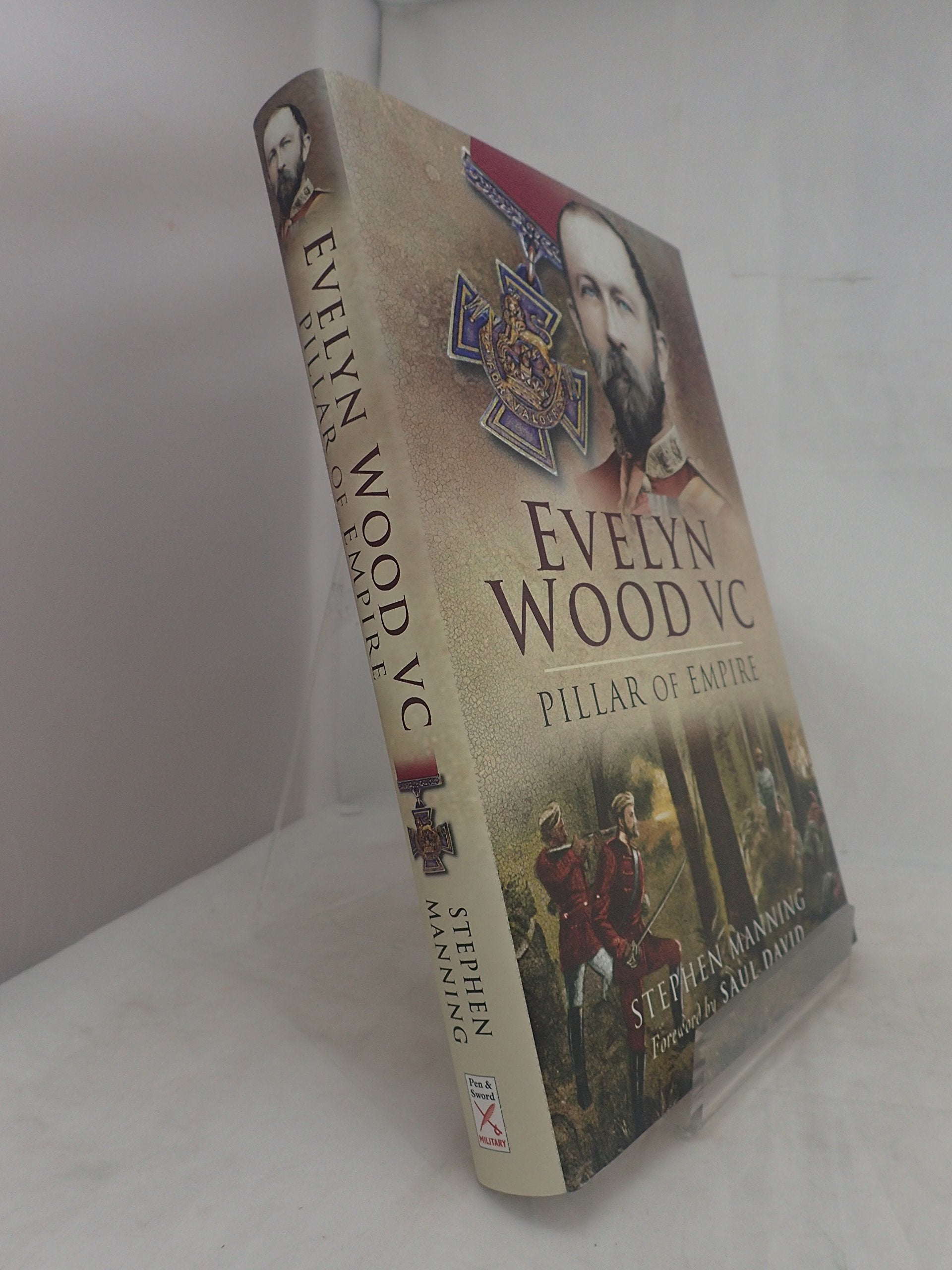 Evelyn Wood VC: Pillar of Empire