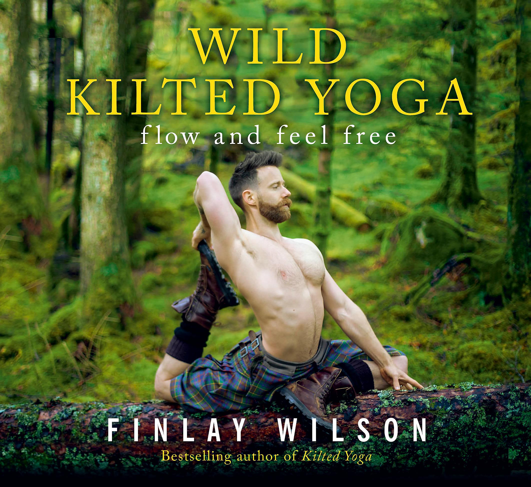 Wild Kilted Yoga: Flow And Feel Free