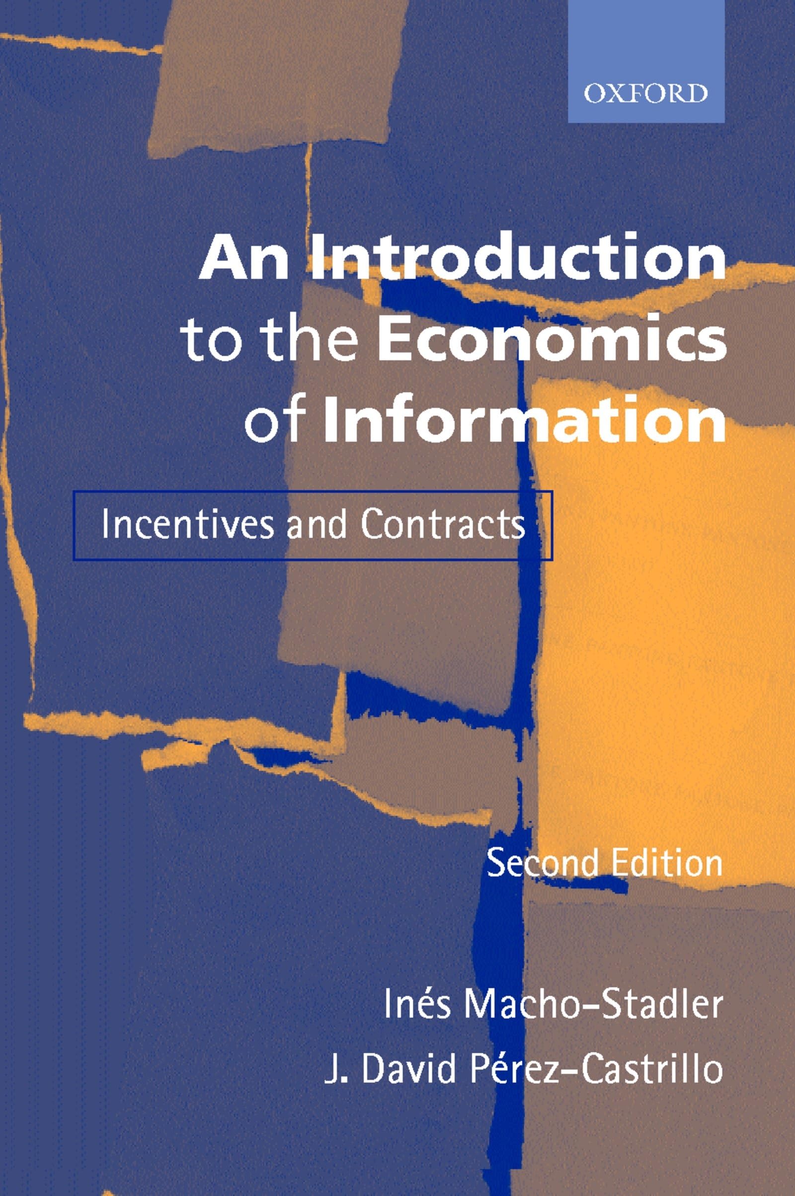 An Introduction to the Economics of Information: Incentives and Contracts,New