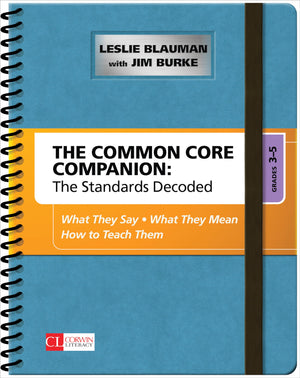 The Common Core Companion: The Standards Decoded, Grades 35: What They Say, What They Mean, How to Teach Them (Corwin Literacy),Used