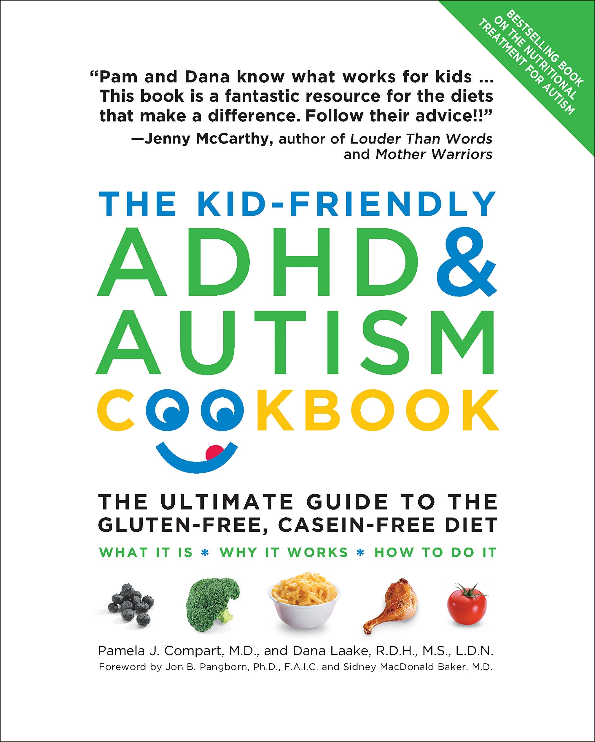 The Kidfriendly Adhd & Autism Cookbook, Updated And Revised: The Ultimate Guide To The Glutenfree, Caseinfree Diet,Used
