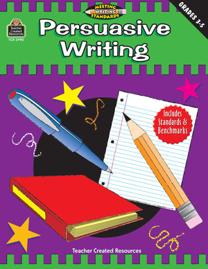 Persuasive Writing, Grades 35 (Meeting Writing Standards Series),Used