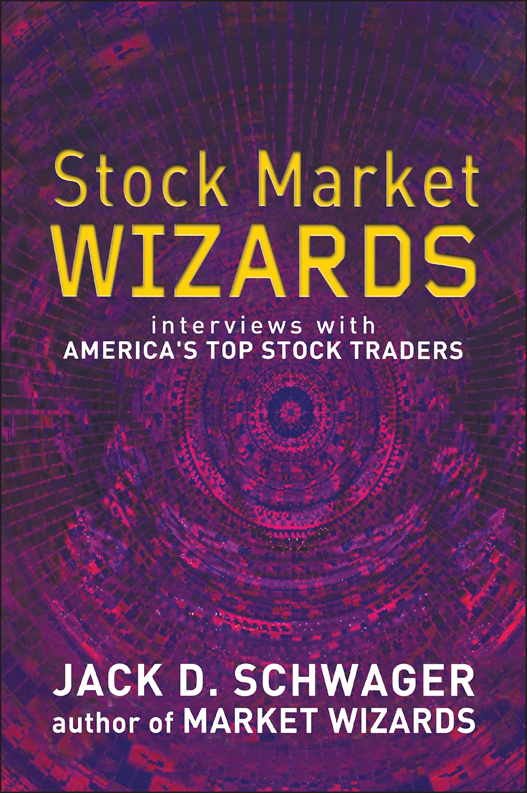 Stock Market Wizards (Interviews With America'S Top Stock Traders),New