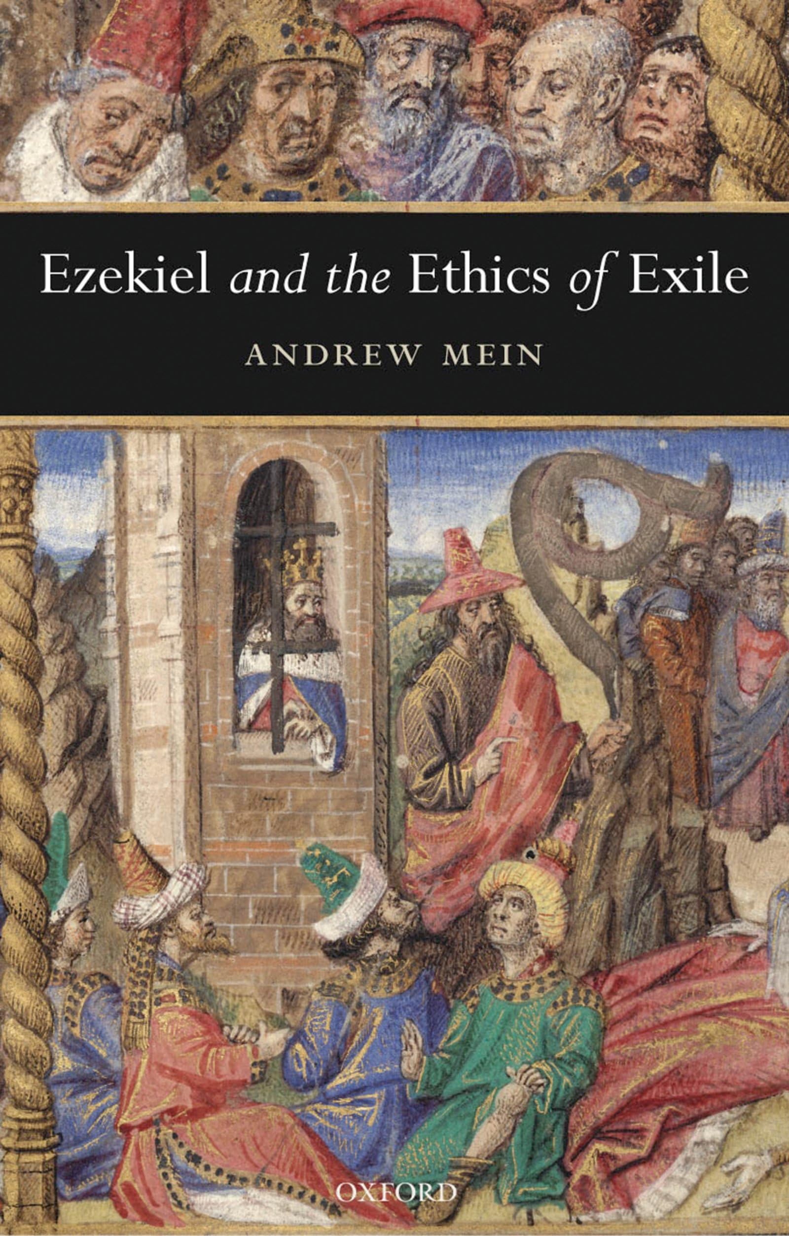 Ezekiel and the Ethics of Exile (Oxford Theology and Religion Monographs),Used