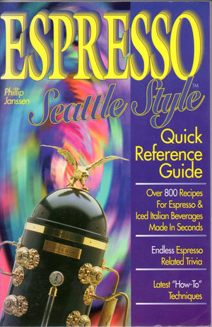 Espresso Seattle Style : Quick Reference Guide,Used