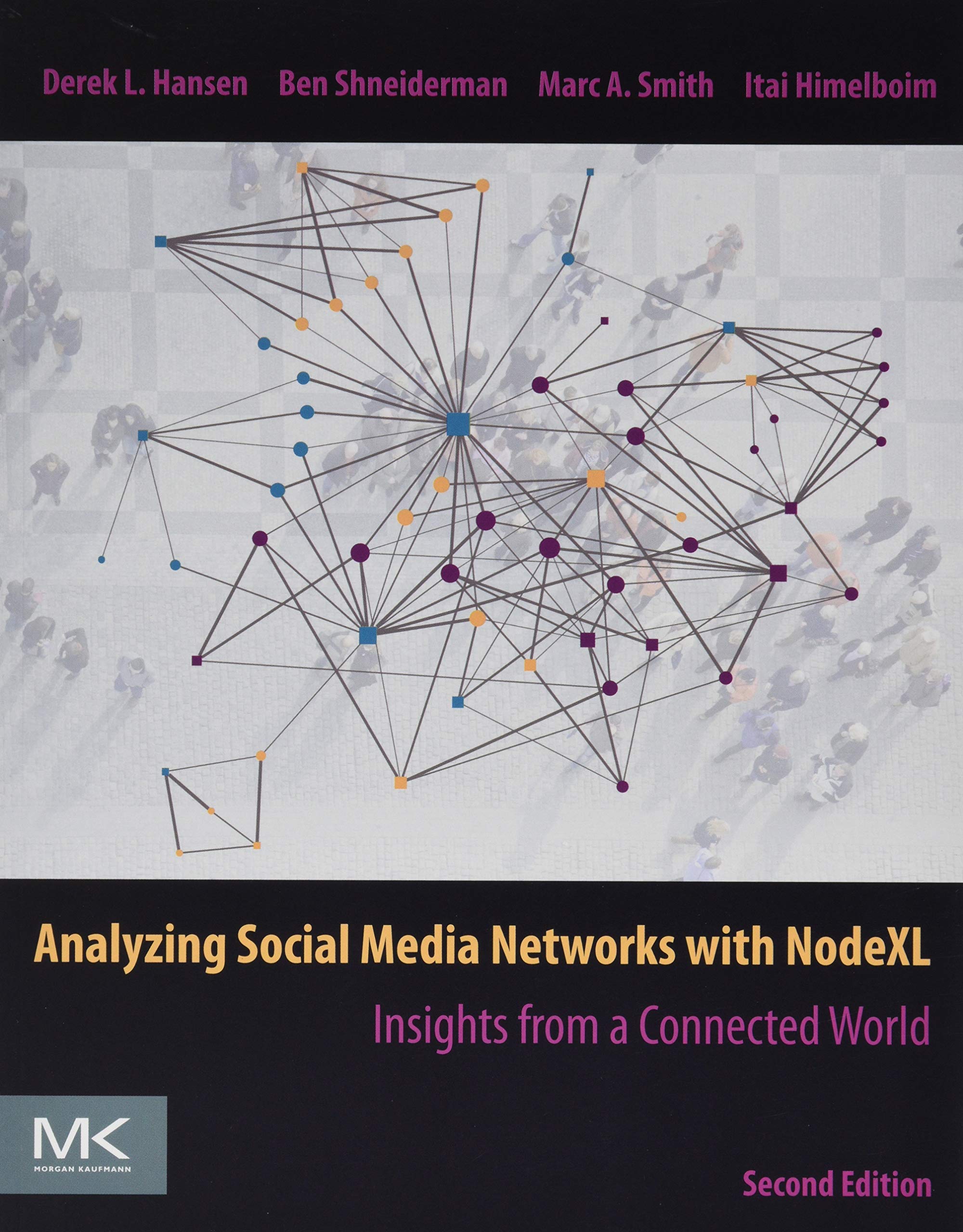 Analyzing Social Media Networks with NodeXL: Insights from a Connected World,Used