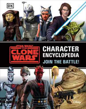 Star Wars The Clone Wars Character Encyclopedia: Join the battle!,Used
