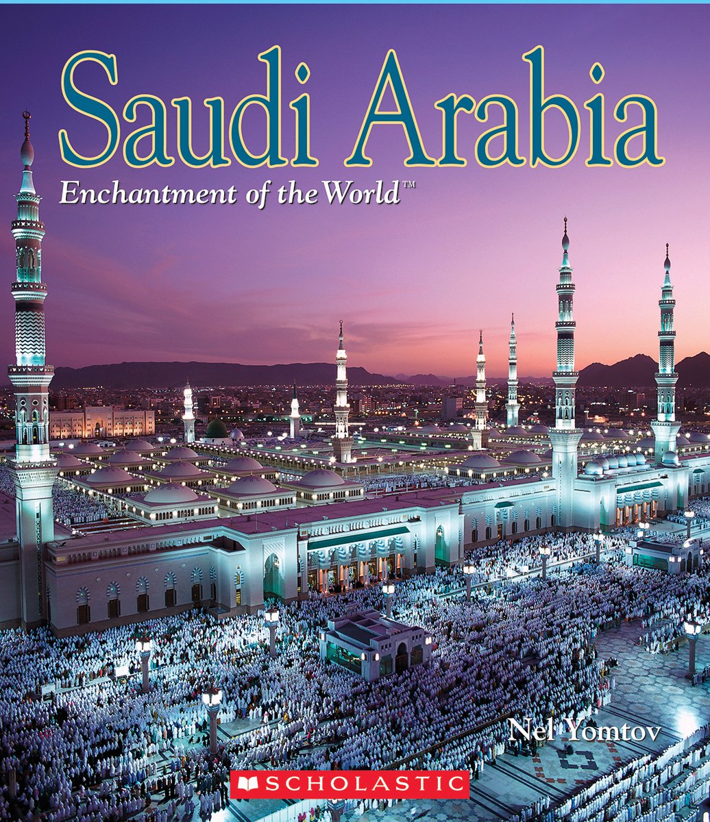 Saudi Arabia (Enchantment of the World) (Library Edition),Used