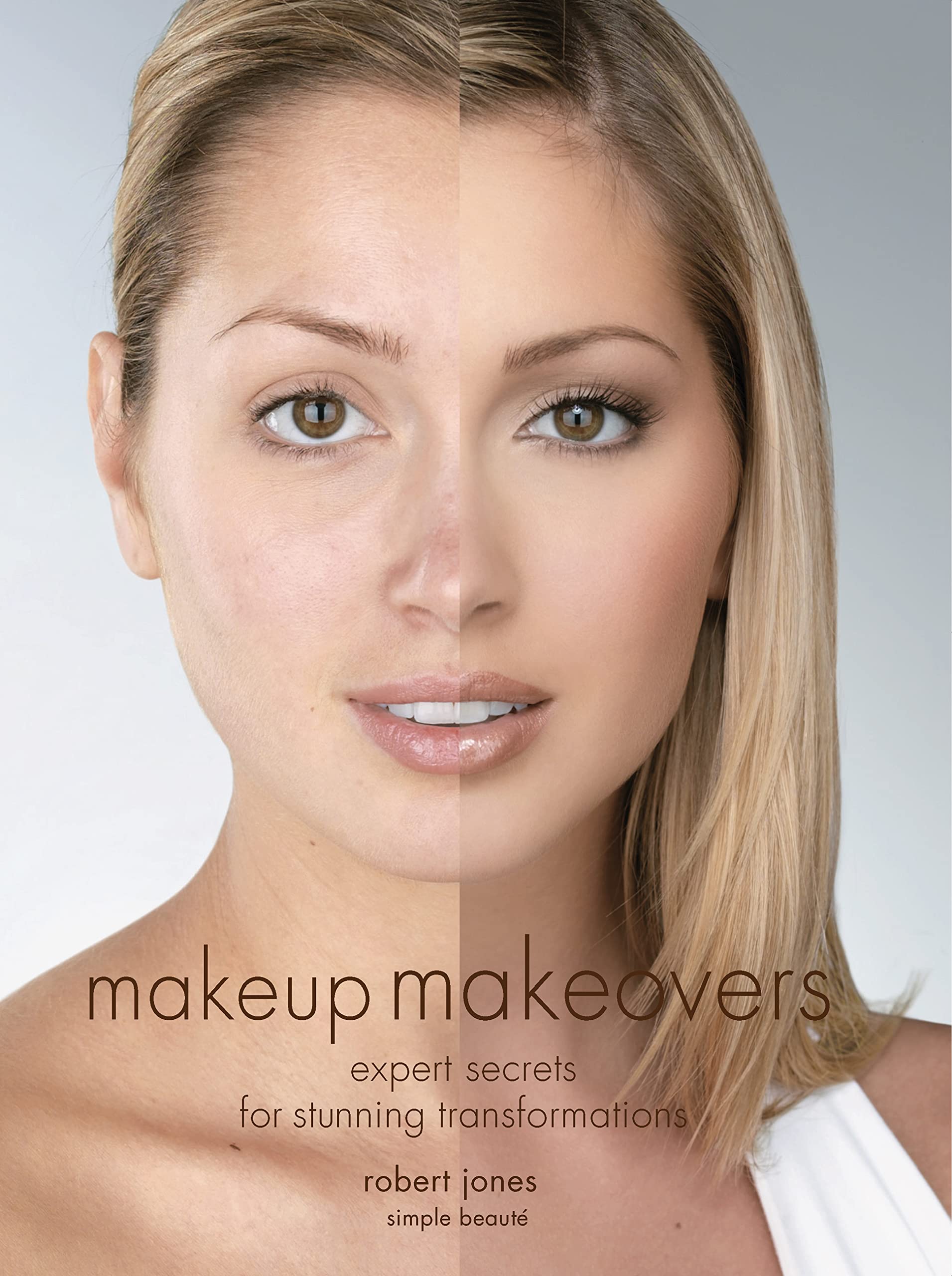 Makeup Makeovers: Expert Secrets for Stunning Transformations,Used