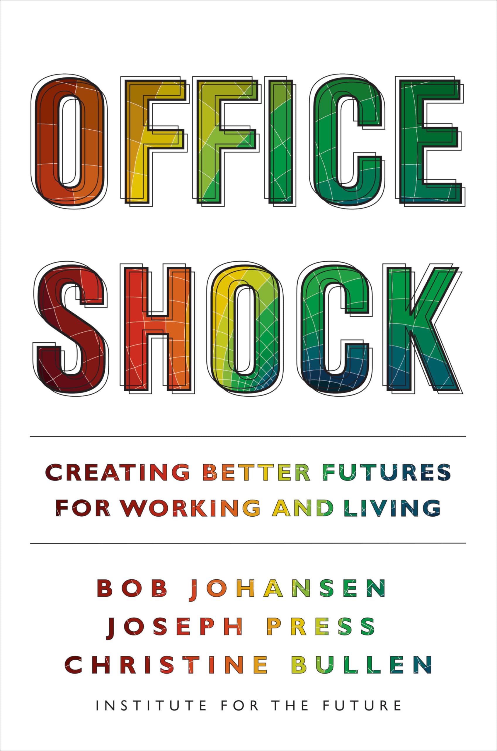 Office Shock: Creating Better Futures For Working And Living,Used