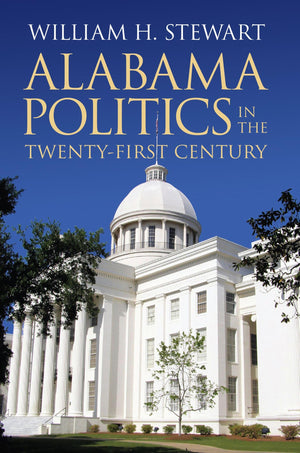 Alabama Politics In The Twentyfirst Century,Used
