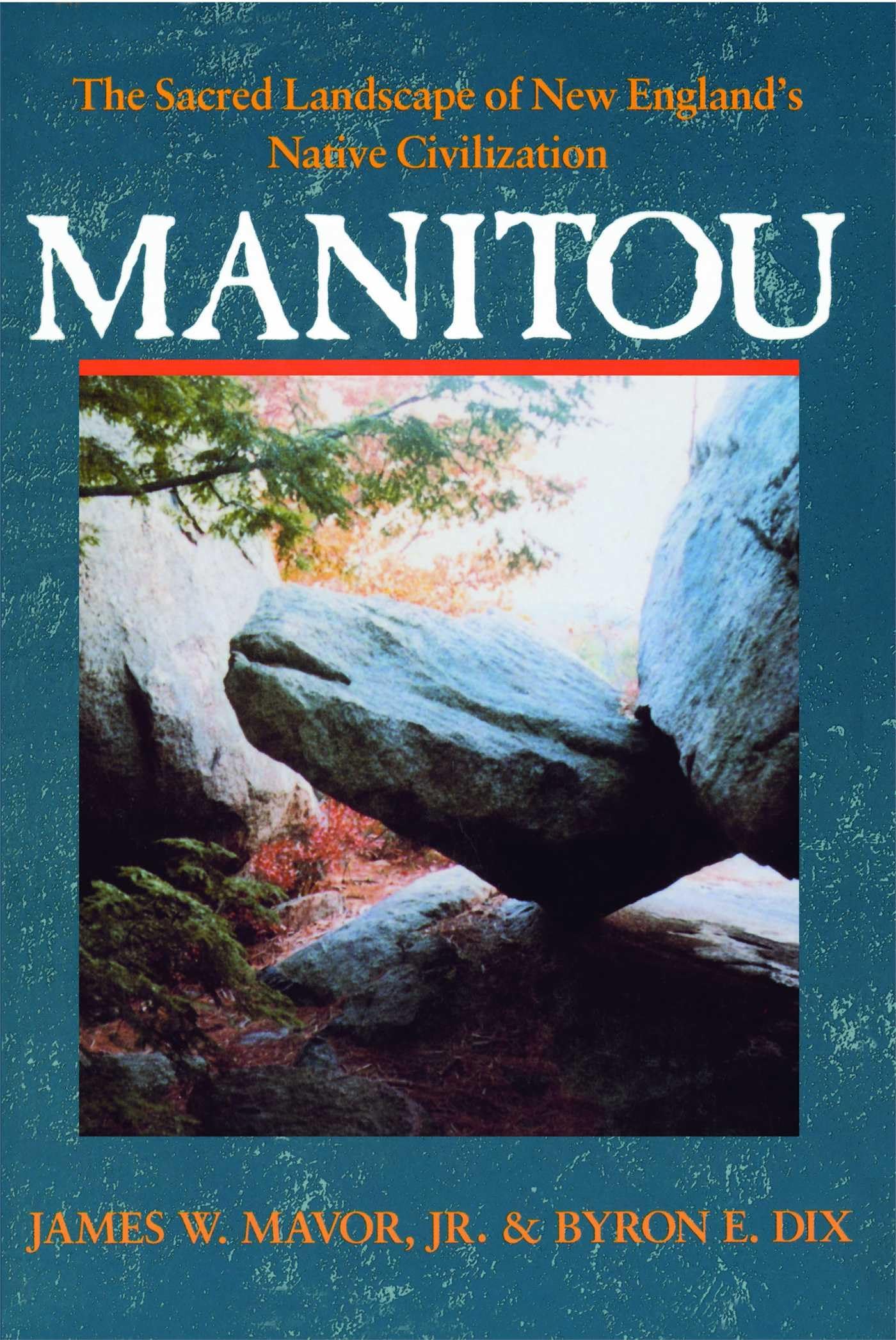 Manitou: The Sacred Landscape Of New England'S Native Civilization,New
