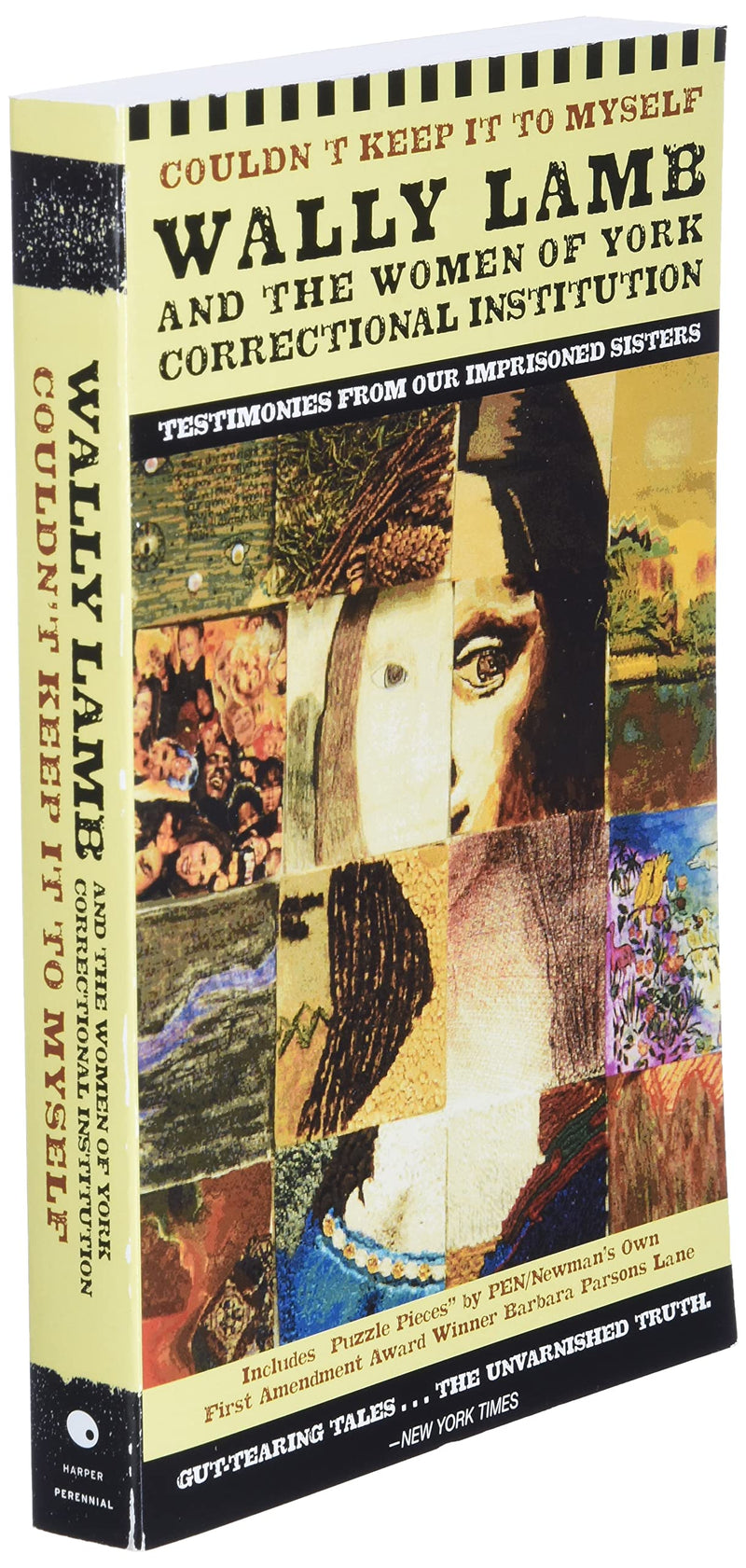 Couldn't Keep It to Myself: Wally Lamb and the Women of York Correctional Institution (Testimonies from our Imprisoned Sisters),Used