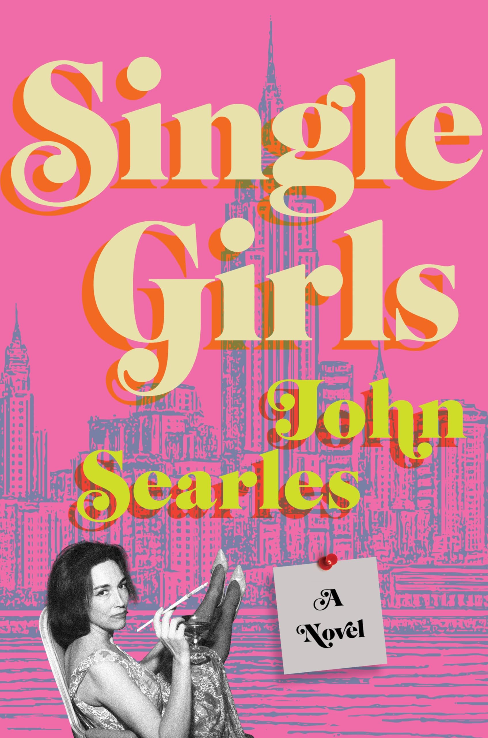 Single Girls: A Novel