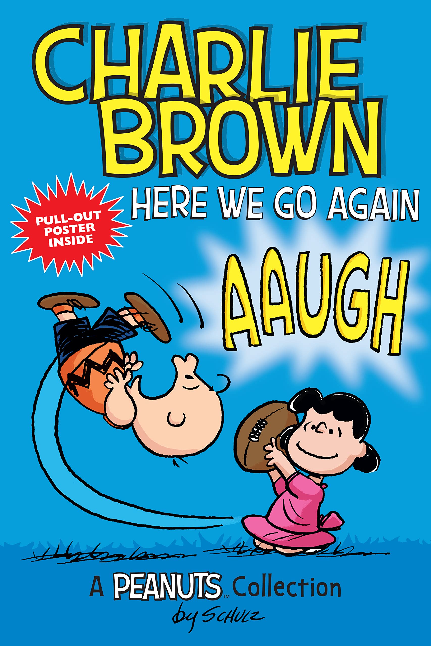 Charlie Brown: Here We Go Again: A PEANUTS Collection (Volume 7) (Peanuts Kids),Used
