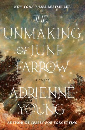 The Unmaking Of June Farrow: A Novel,Used
