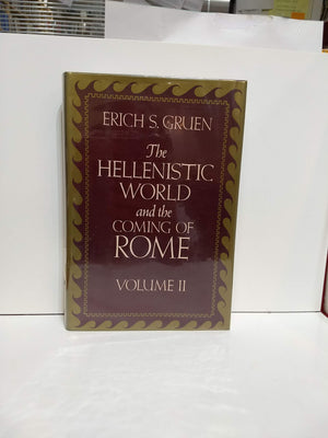 Hellenistic World and the Coming of Rome,New