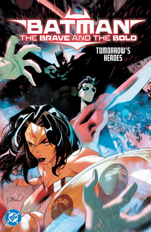 Batman: The Brave And The Bold: TomorrowS Heroes