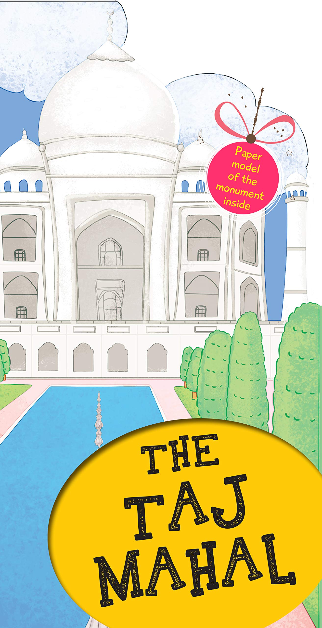 Cutout Books: The Taj Mahal (Monuments Of The World)
