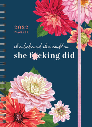 2022 She Believed She Could So She F*cking Did Planner: 17Month Weekly Organizer for Women (Get Shit Done Monthly, Includes Sti,Used