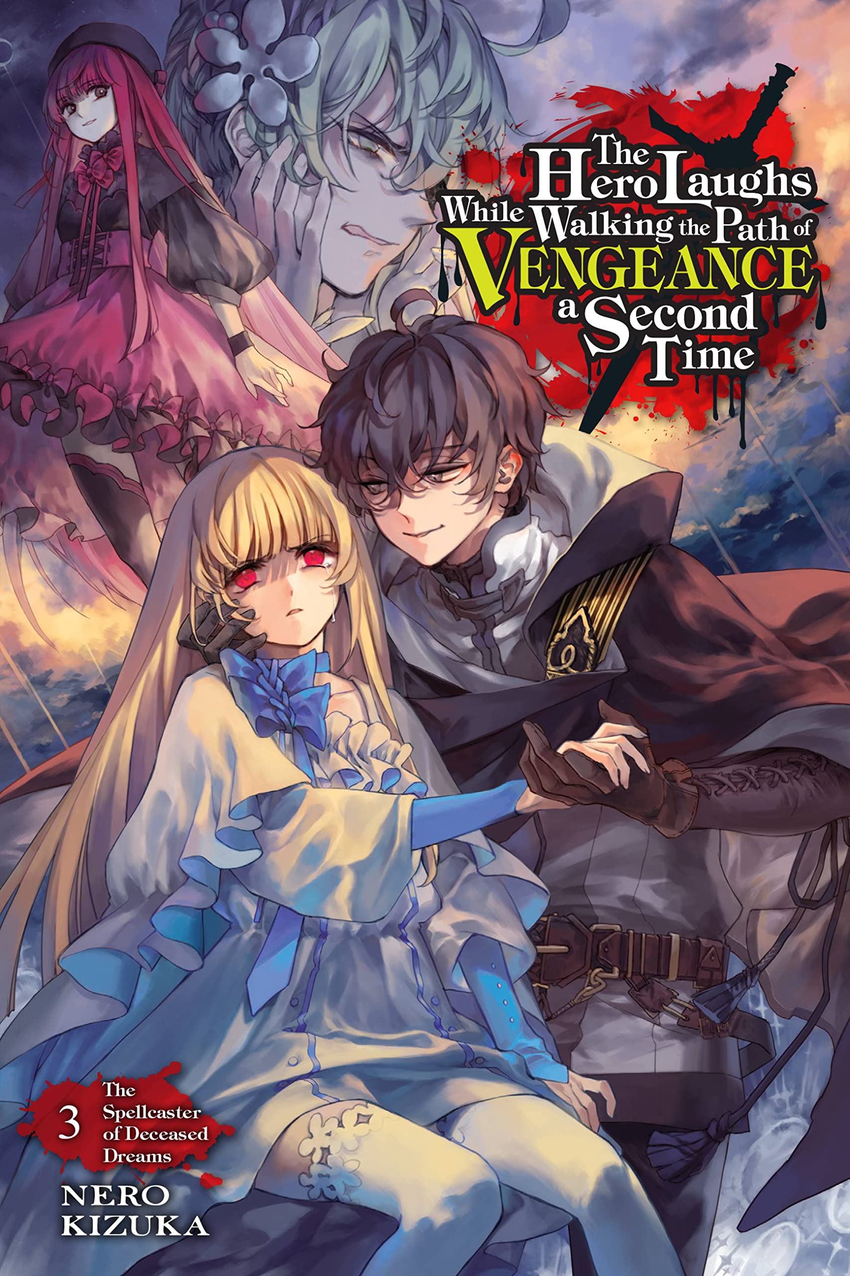 The Hero Laughs While Walking the Path of Vengeance a Second Time, Vol. 3 (light novel) (The Hero Laughs While Walking the Path
