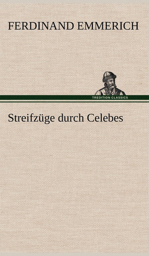Streifzuge Durch Celebes (German Edition),Used