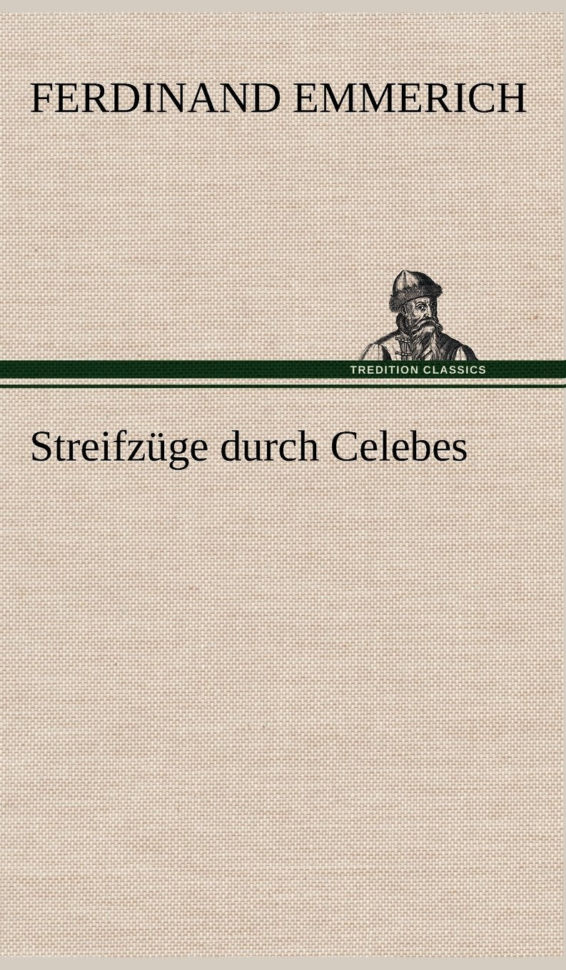 Streifzuge Durch Celebes (German Edition),Used