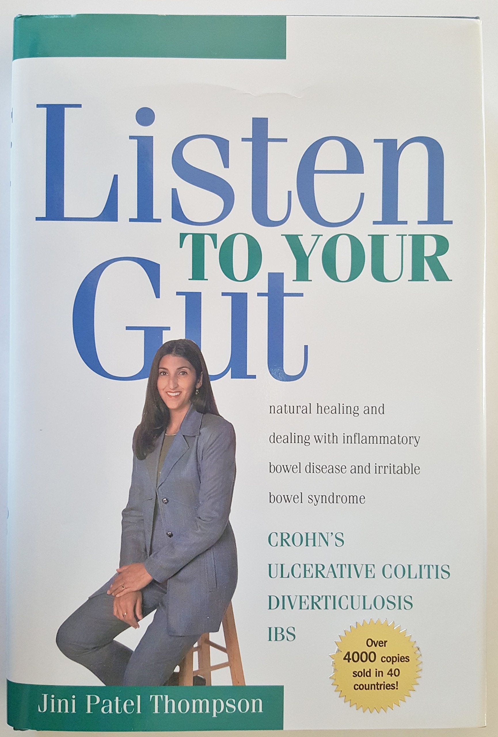 Listen to Your Gut: Natural Healing and Dealing with Inflammatory Bowel Disease and Irritable Bowel Syndrome,New