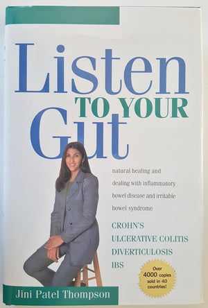 Listen to Your Gut: Natural Healing and Dealing with Inflammatory Bowel Disease and Irritable Bowel Syndrome,New